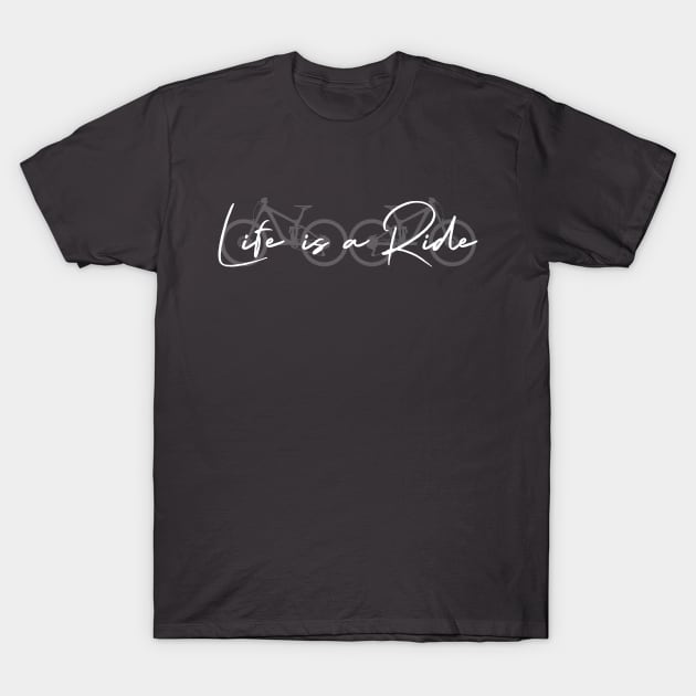 mountain bike cycling Life is a Ride T-Shirt by TheOutdoorPeople